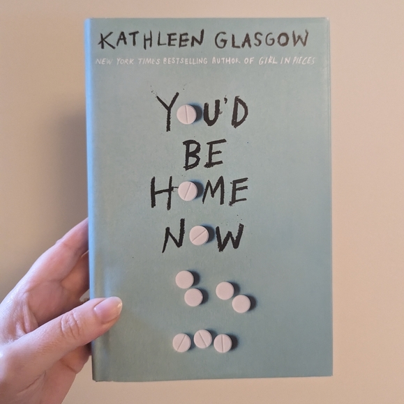 You'd Be Home Now by Kathleen Glasgow (fiction book) - Picture 1 of 1